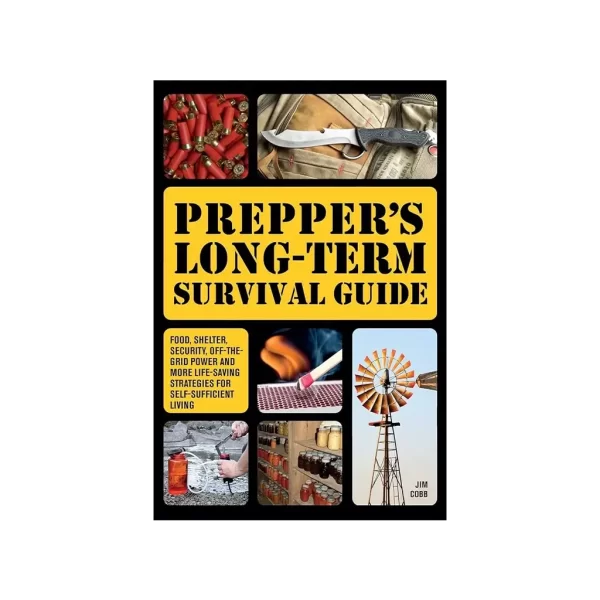 Preppers Long-Term Survival Guide