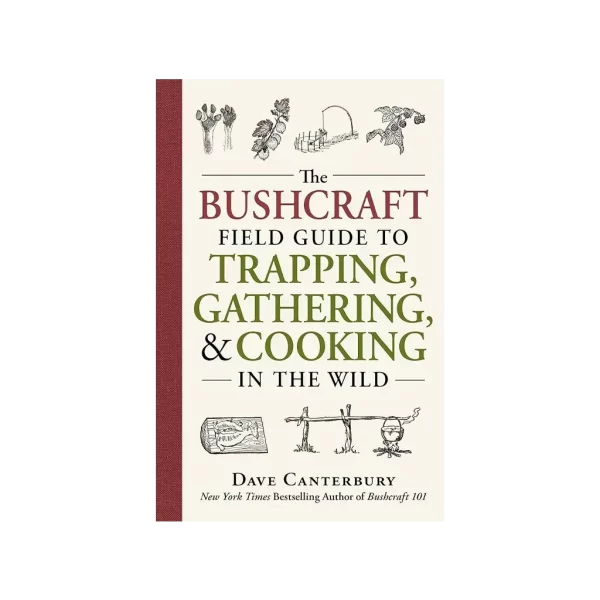 Bushcraft Field Guide to Trapping, Gathering & Cooking