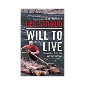 Les Stroud - Will to Live
