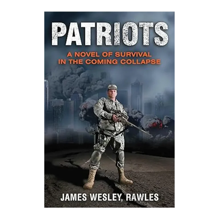 Patriots Novel of Survival in the Coming Collapse