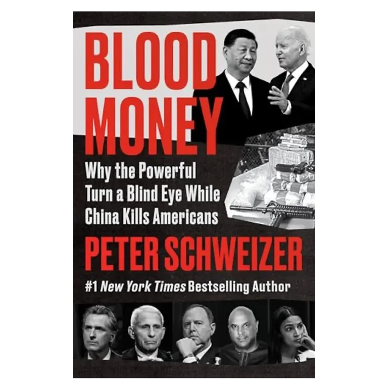 Blood Money: Why the Powerful Turn a Blind Eye While China Kills Americans