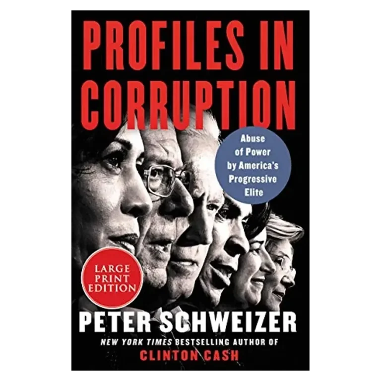 Profiles in Corruption- Abuse of Power by America's Progressive Elite