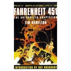 Ray Bradbury's Fahrenheit 451- The Authorized Adaptation