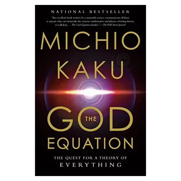 The God Equation: The Quest for a Theory of Everything