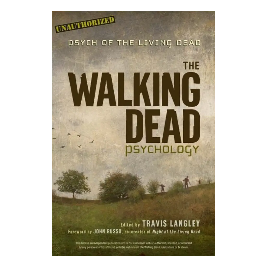 The Walking Dead Psychology - Psych of the Living Dead