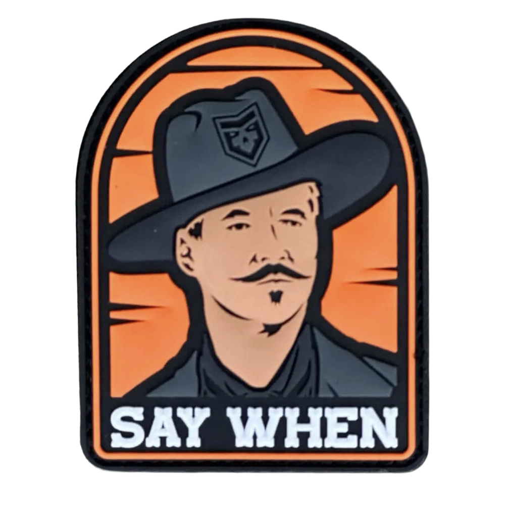 Say When Tombstone PVC Patch