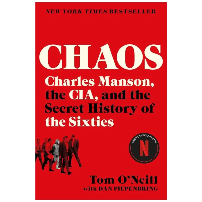 Chaos: Charles Manson, the CIA, and the Secret History of the Sixties