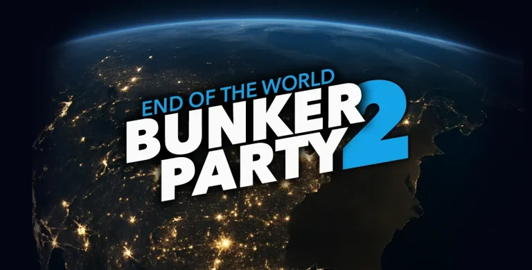 End of the World Bunker Party